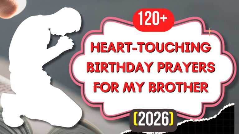 120+ Heart-Touching Birthday Prayers for My Brother (2026)