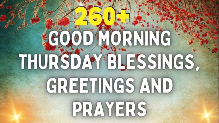 Good Morning Thursday Blessings, Greetings and Prayers