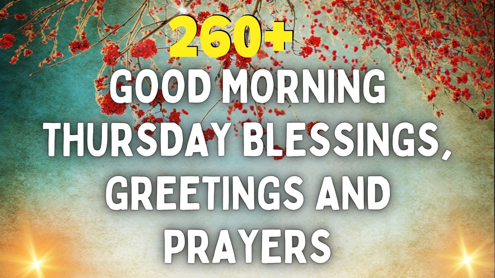 Good Morning Thursday Blessings, Greetings and Prayers