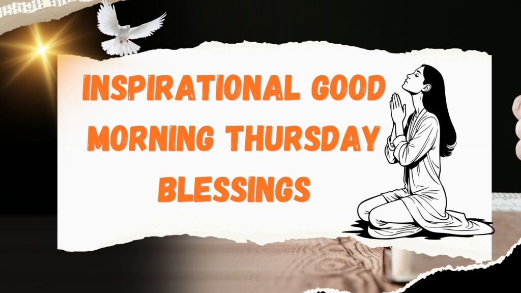 Inspirational Good Morning Thursday Blessings