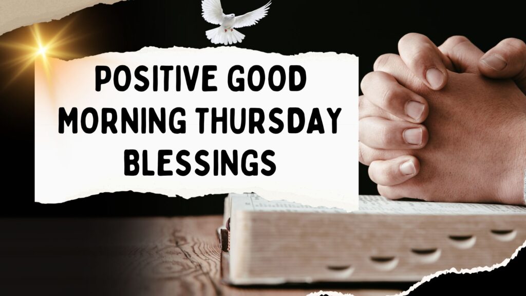 Positive Good Morning Thursday Blessings