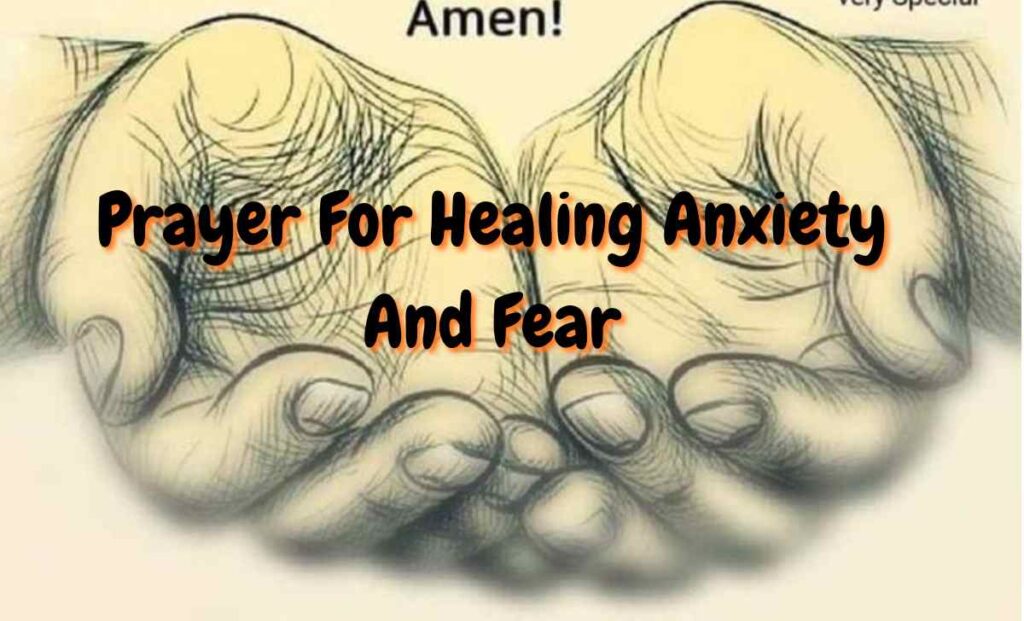 Prayer For Healing Anxiety And Fear