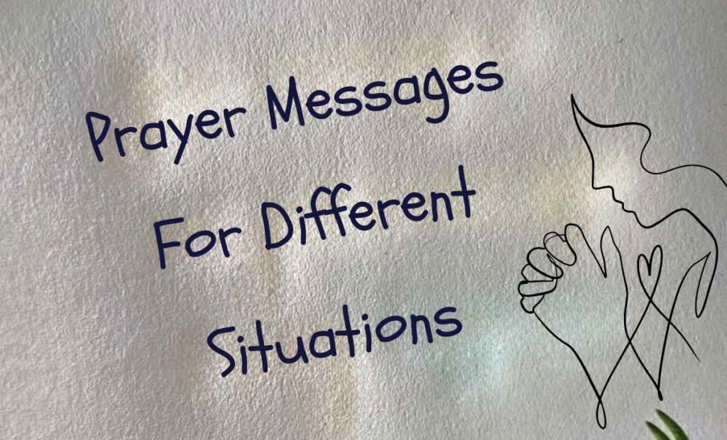 Prayer Messages For Different Situations
