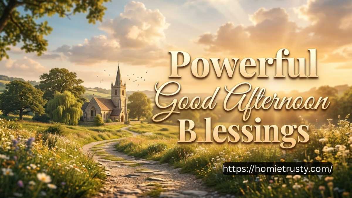 Powerful Good Afternoon Blessings