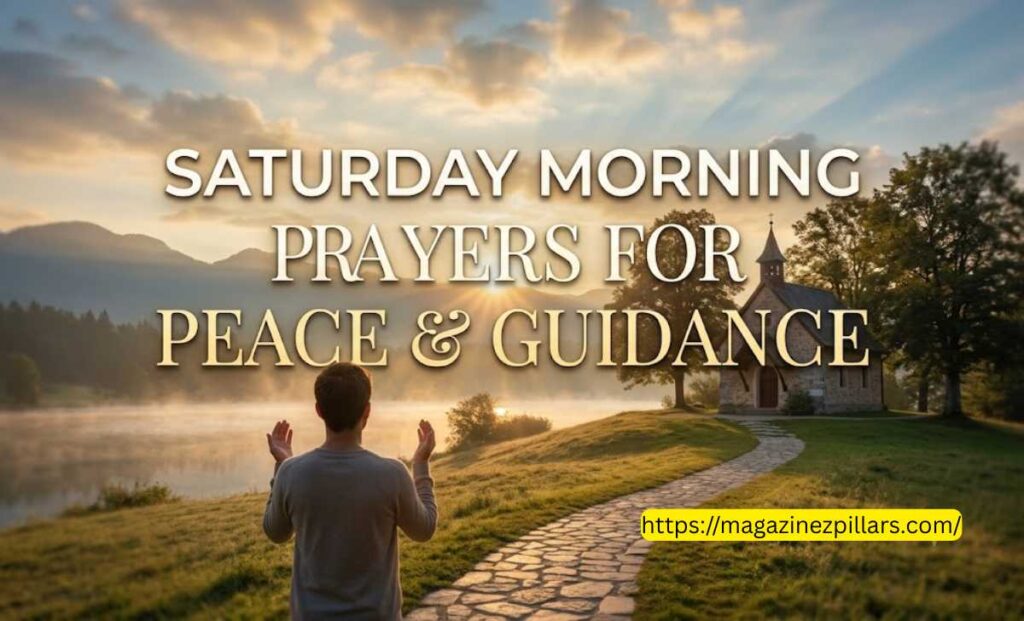 SATURDAY MORNING PRAYERS FOR PEACE & GUIDANCE